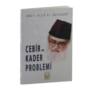 Cebir Ve Kader Problemi-Seyyid Ebu'L-A'La El-Mevdudi