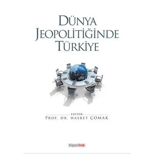 Dünya Jeopolitiğinde Türkiye