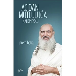 Acıdan Mutluluğa-Sri Prem Baba