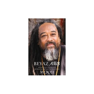 Beyaz Ateş - Mooji