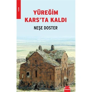 Yüreğim Kars'ta Kaldı - Neşe Doster