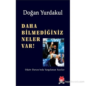 Daha Bilmediğiniz Neler Var-Doğan Yurdakul