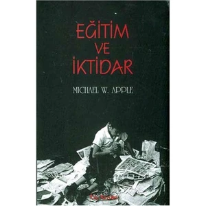 Eğitim Ve İktidar-Michael W. Apple
