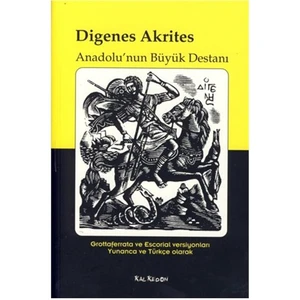 Digenes Akrites- Anadolu’nun Büyük Destanı