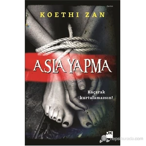 Asla Yapma - Koethi Zan