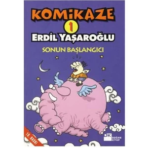 Komikaze 1: Sonun Başlangıcı - Erdil Yaşaroğlu