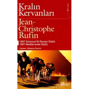 Kralın Kervanları - Jean Christophe Rufin