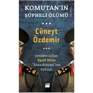 Komutanın Şüpheli Ölümü, Yeniden Açılan Eşref Bitlis Dosyası - Cüneyt Özdemir