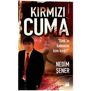 Kırmızı Cuma - Nedim Şener