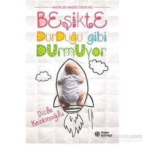 Beşikte Durduğu gibi Durmuyor - Dicle Keskinoğlu
