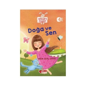 Miniklere Öyküler: Doğa Ve Sen - Nalan Aktaş Sönmez