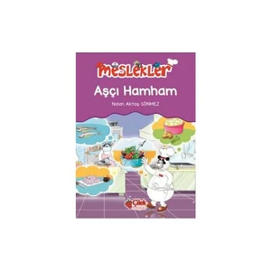 Meslekler: Aşçı Hamham - Nalan Aktaş Sönmez