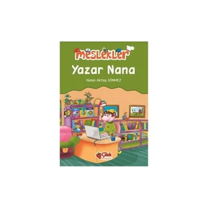 Meslekler: Yazar Nana-Nalan Aktaş Sönmez