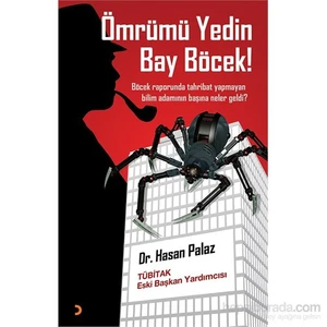 Ömrümü Yedin Bay Böcek!-Hasan Palaz