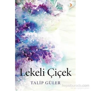 Lekeli Çiçek-Talip Güler