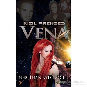 Kızıl Prenses Vena-Neslihan Aydınoğlu