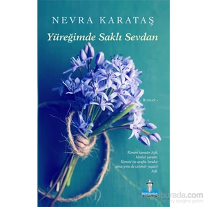 Yüreğimde Saklı Sevdan - Nevra Karataş
