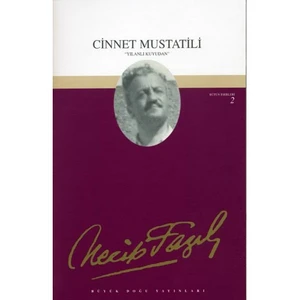 Cinnet Mustatili - Bütün Eserleri 2 - Necip Fazıl Kısakürek