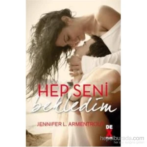 Hep Seni Bekledim - Jennifer L. Armentrout
