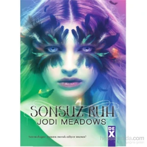 Ruhsuz 3 Sonsuz Ruh - Jodi Meadows