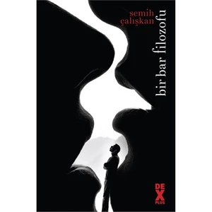 Bir Bar Filozofu - Semih Çalışkan