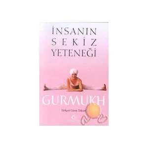 İnsanın Sekiz Yeteneği - Gurmukh Kaur Khalsa
