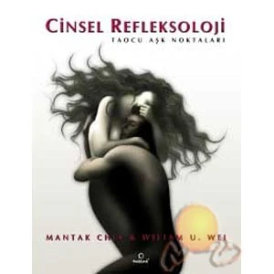 Cinsel Refleksoloji - Taocu Aşk Noktaları - Mantak Chia