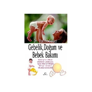 Gebelik, Doğum Ve Bebek Bakımı