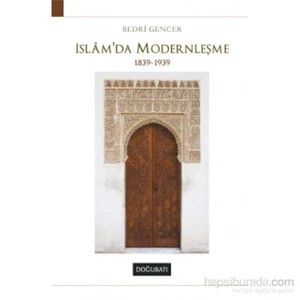 İslam’da Modernleşme (1839-1939)