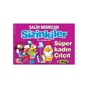 Sizinkiler: Süper Kadın Çıtçıt - Salih Memecan