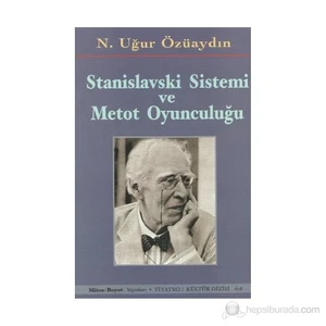 Stanislavski Sistemi Ve Metot Oyunculuğu-Nazım Uğur Özüaydın