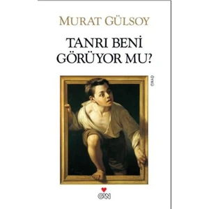 Tanrı Beni Görüyor mu? - Murat Gülsoy
