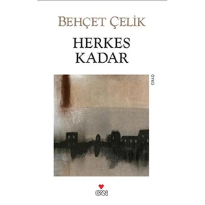 Herkes Kadar - Behçet Çelik