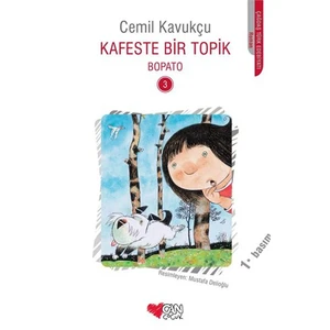 Kafeste Bir Topik - Bopato 3