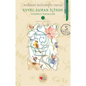 Evvel Zaman İçinde / Anadolu Masalları 1 - Muhsine Helimoğlu Yavuz