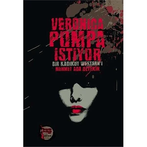 Veronica Pompa İstiyor