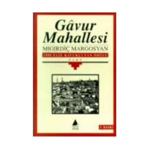 Gavur Mahallesi (Öykü) - Mıgırdiç Margosyan