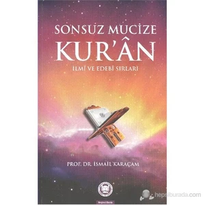 Sonsuz Mucize Kuran-İsmail Karaçam