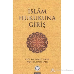 İslam Hukukuna Giriş-Halit Çalış