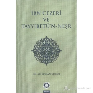 İbn Cezeri Ve Tayyibetün Neşr-Ali Osman Yüksel