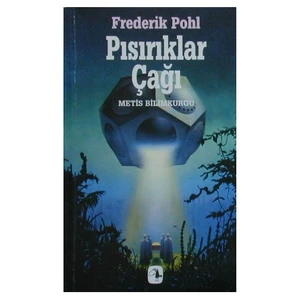 Pısırıklar Çağı - Frederik Pohl