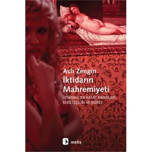 İktidarın Mahremiyeti-Aslı Zengin