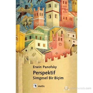 Perspektif: Simgesel Bir Biçim-Erwin Panofsky