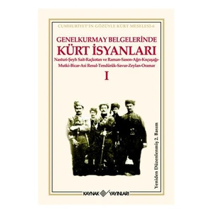 Genelkurmay Belgelerinde Kürt İsyanları-I