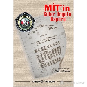 Mit'İn Çiller Örgütü Raporu-Nusret Senem