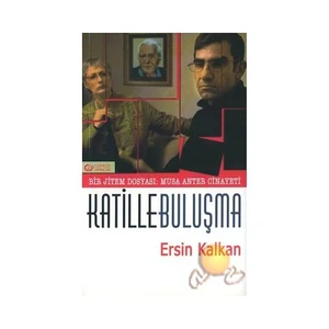 Katille Buluşma / Bir Jitem Dosyası: Musa Anter Cinayeti