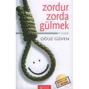 Zordur Zorda Gülmek