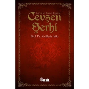 Kur`an ve Hikmet Işığında Cevşen Şerhi