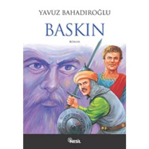 Sunguroğlu: Baskın - Yavuz Bahadıroğlu