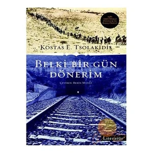 Belki Bir Gün Dönerim - Kostas E. Tsolakidis